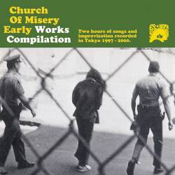 Church Of Misery : Early Works Compilation